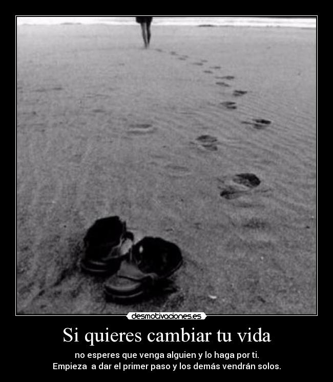 Si quieres cambiar tu vida -