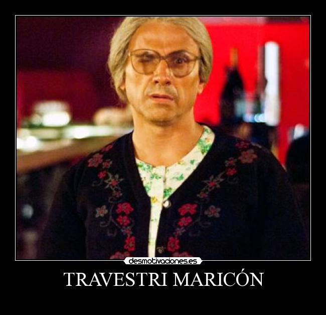 TRAVESTRI MARICÓN -