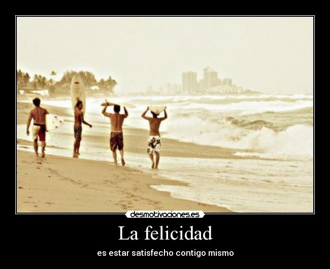 La felicidad -