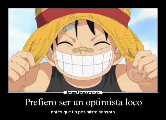 carteles one piece luffy optimismo ftw jejeje desmotivaciones