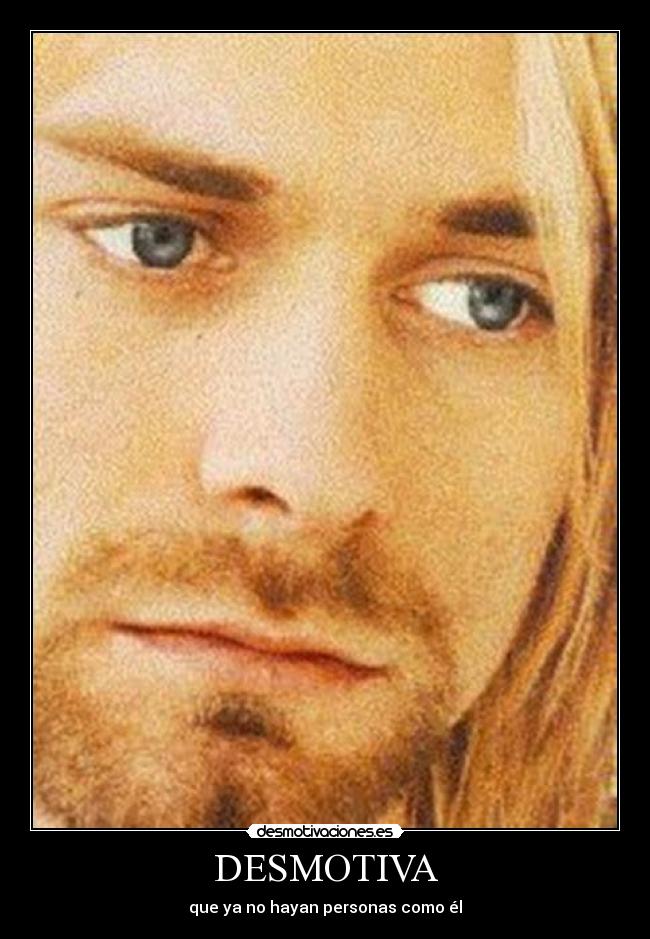 DESMOTIVA - que ya no hayan personas como él