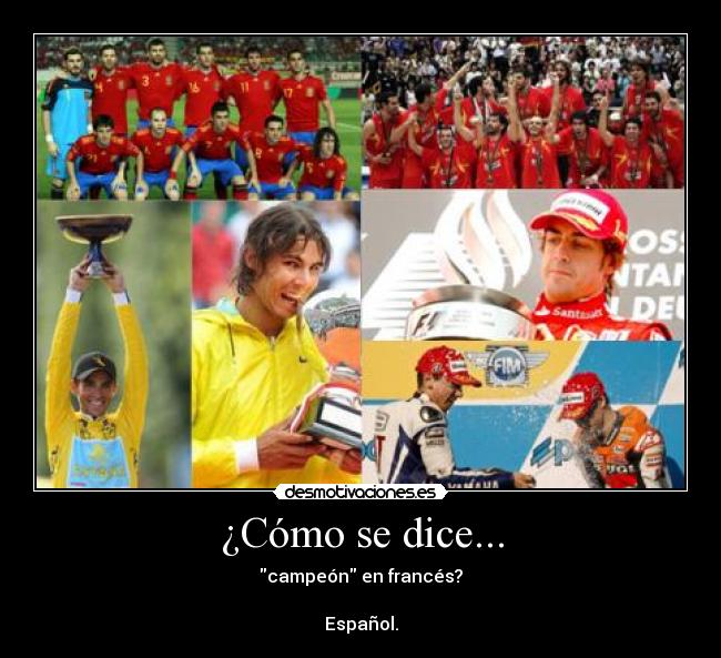 ¿Cómo se dice... - campeón en francés?
Español.