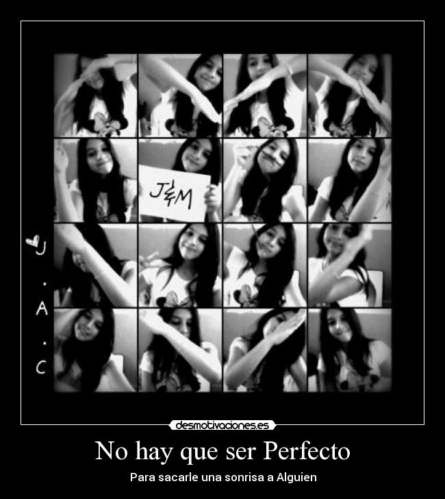 No hay que ser Perfecto -