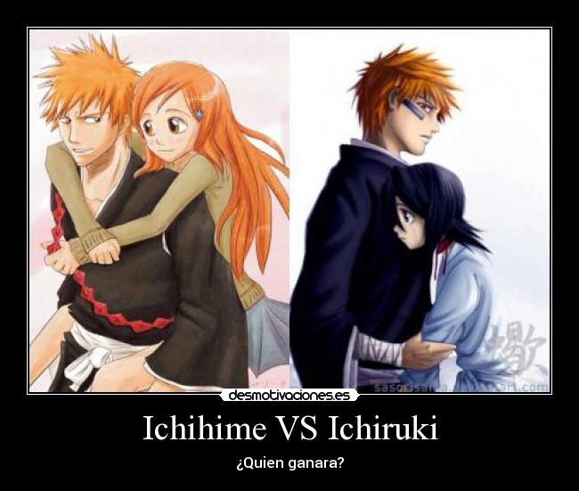 Ichihime VS Ichiruki -