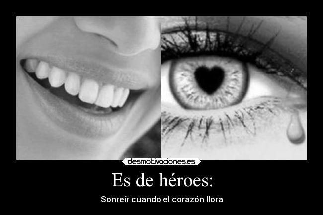 Es de héroes: - 