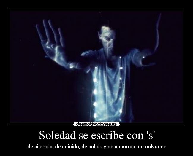 Soledad se escribe con s -