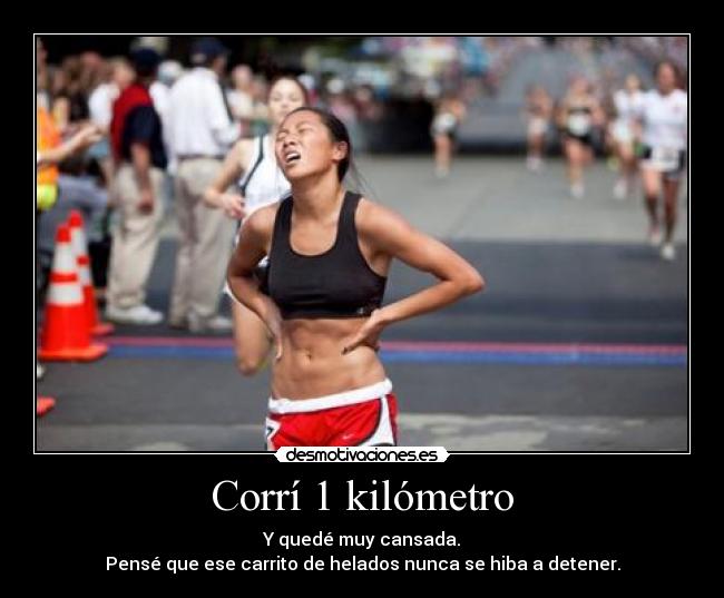 Corrí 1 kilómetro -