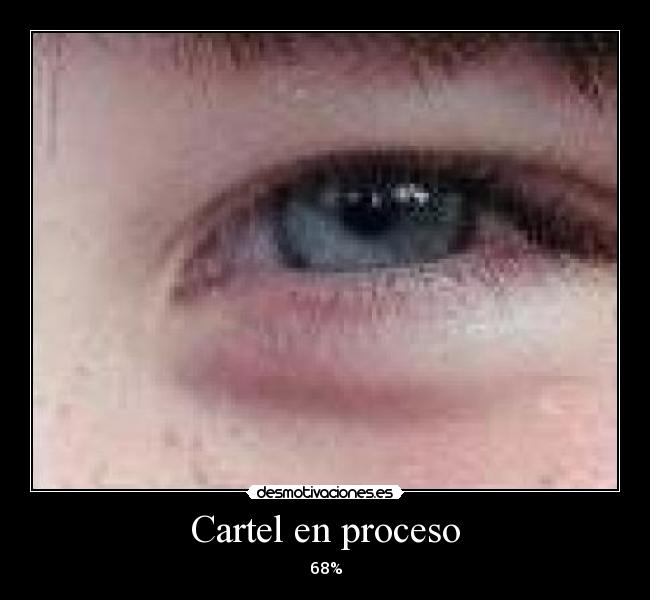 Cartel en proceso - 68%