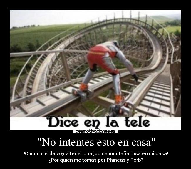 No intentes esto en casa -