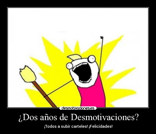 ¿Dos años de Desmotivaciones? -