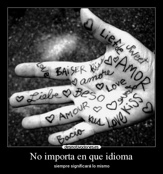 No importa en que idioma -
