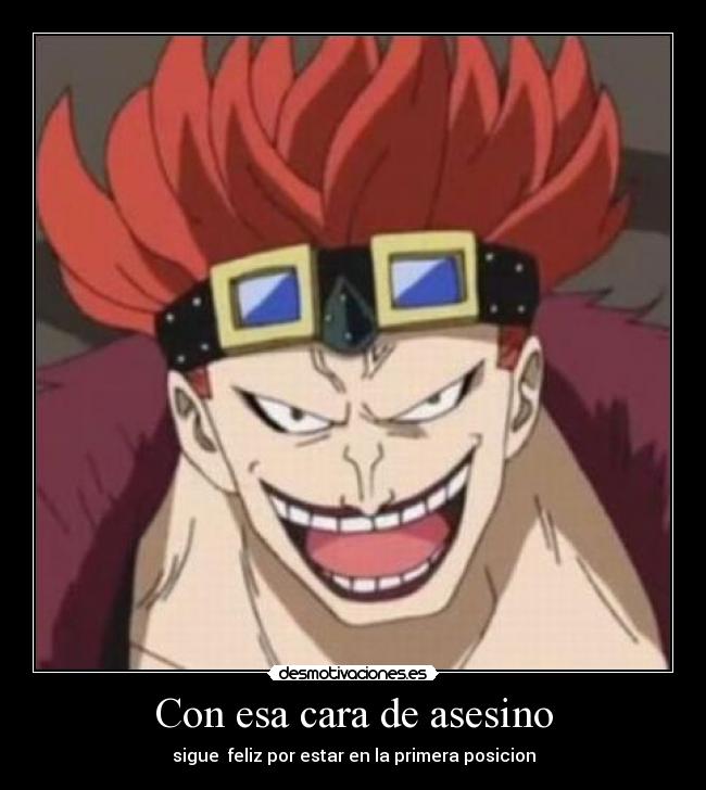 Con esa cara de asesino -