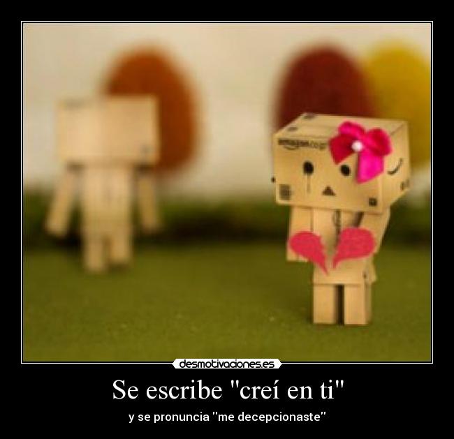 Se escribe creí en ti -