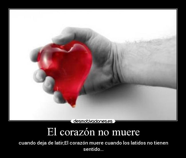 El corazón no muere -
