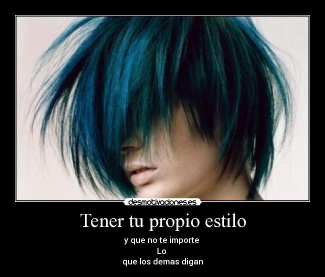 Tener tu propio estilo -