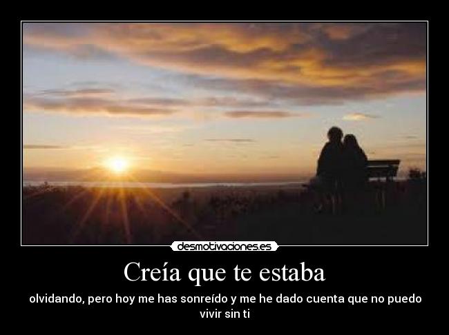 Creía que te estaba - 