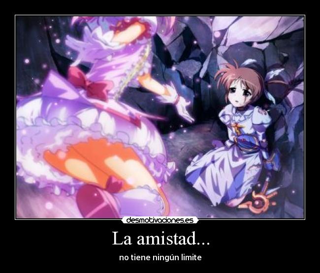 La amistad... -