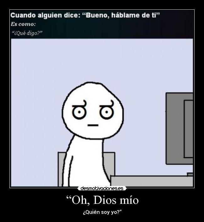 carteles dios dios mio quien soy desmotivaciones