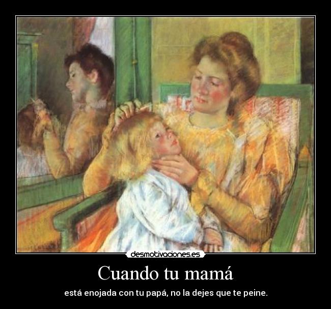 Cuando tu mamá -