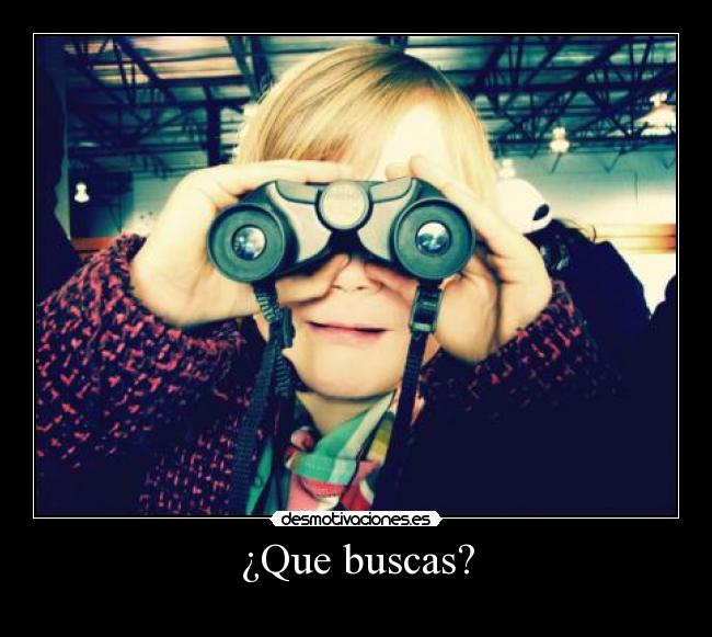 ¿Que buscas? -