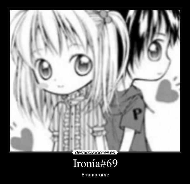 Ironía#69 - Enamorarse