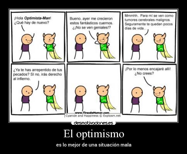 El optimismo - es lo mejor de una situación mala