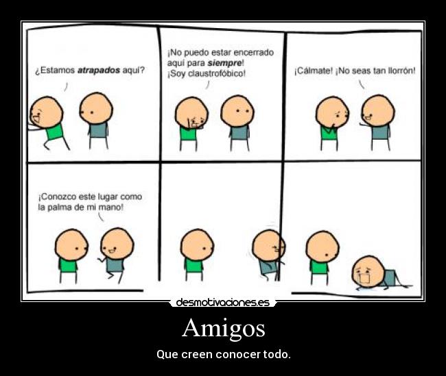 Amigos - Que creen conocer todo.