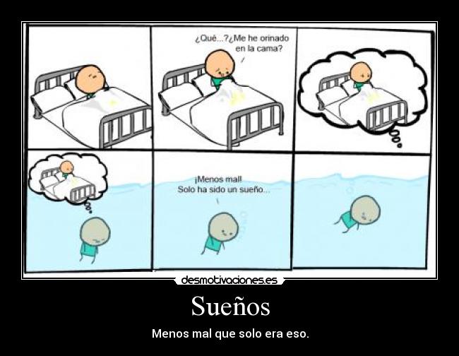 Sueños - Menos mal que solo era eso.