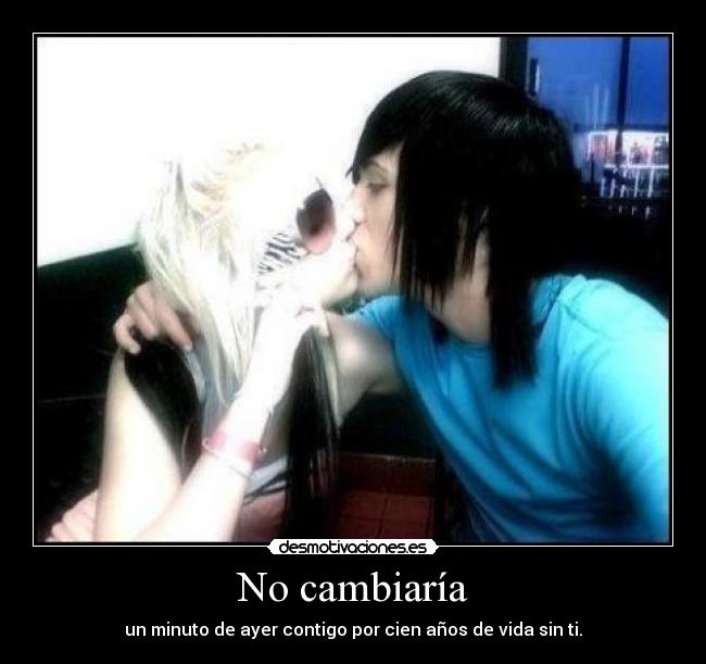 No cambiaría - 