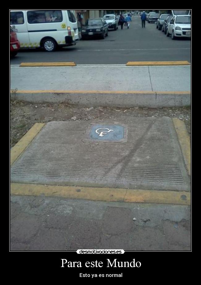 Para este Mundo - Esto ya es normal