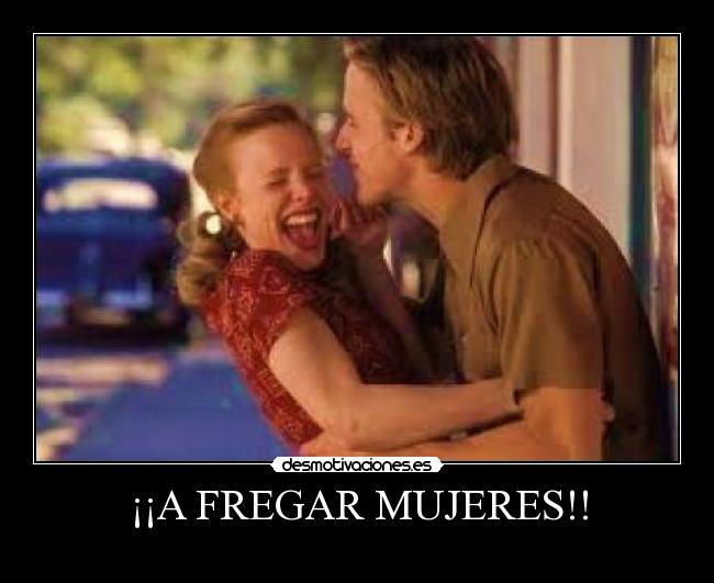 ¡¡A FREGAR MUJERES!! -