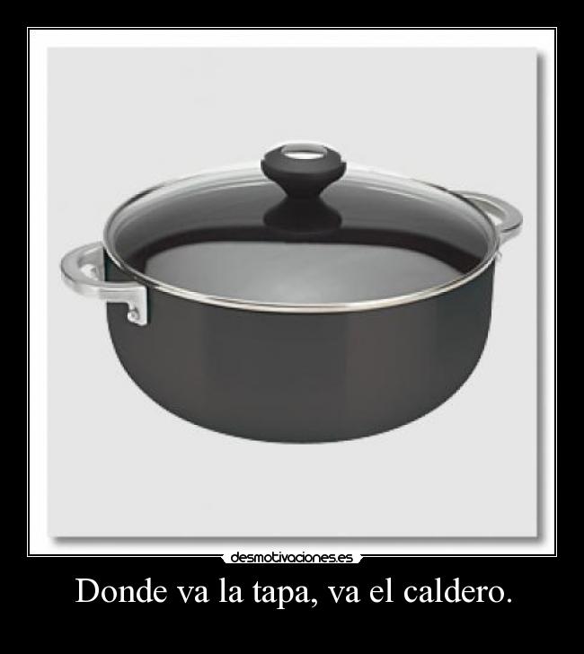 carteles tapa caldero desmotivaciones
