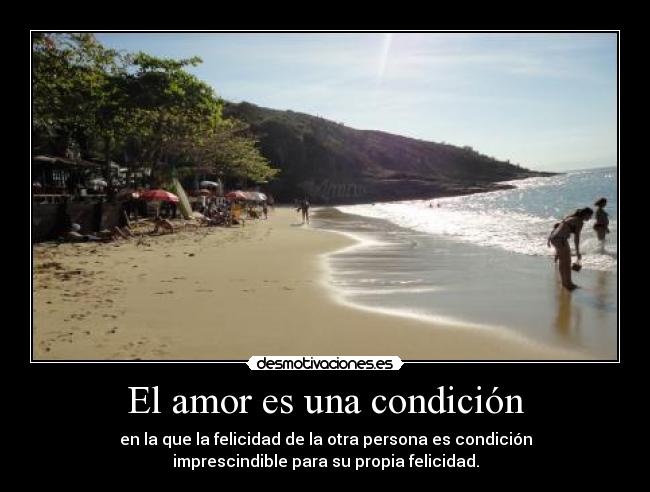 El amor es una condición -