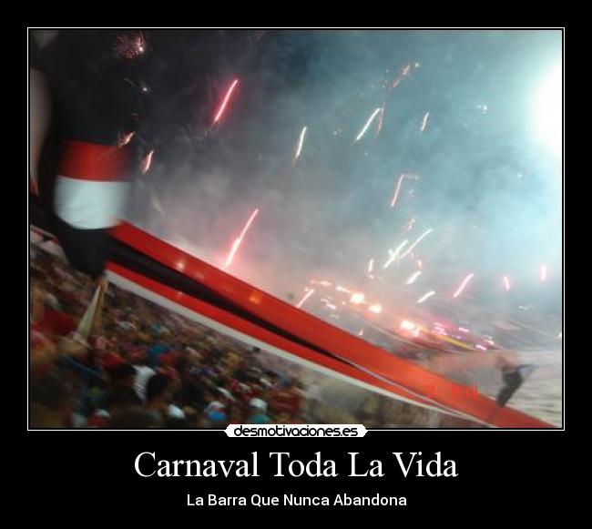 Carnaval Toda La Vida - La Barra Que Nunca Abandona
