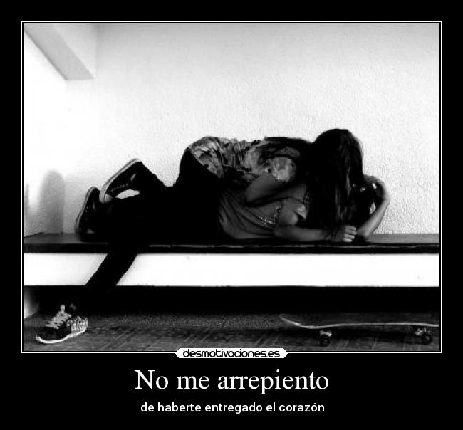 No me arrepiento -
