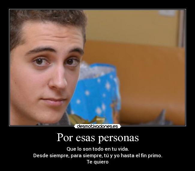 Por esas personas -