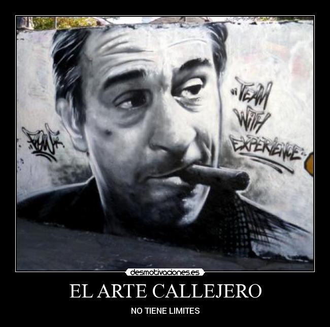 carteles arte imaginacion desmotivacion sinlimites arte vida sorpresa pienza poder arte callejero graffity movie desmotivaciones