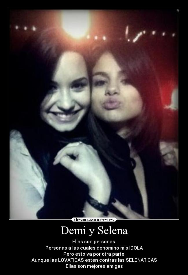 Demi y Selena - 
