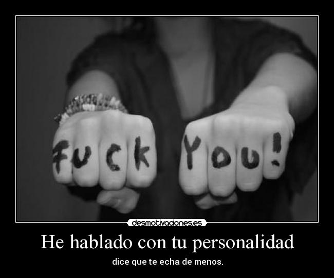 He hablado con tu personalidad -