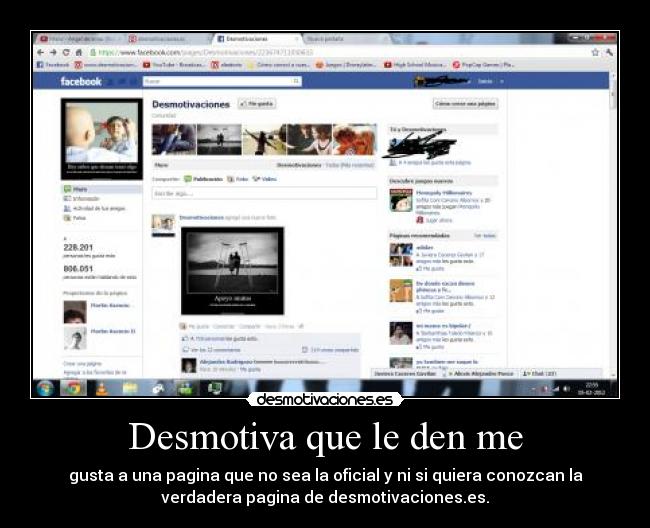 Desmotiva que le den me - gusta a una pagina que no sea la oficial y ni si quiera conozcan la
verdadera pagina de desmotivaciones.es.