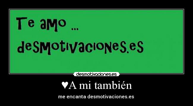 ♥A mi también - 