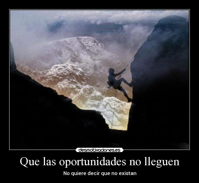 carteles oportunidades desmotivaciones