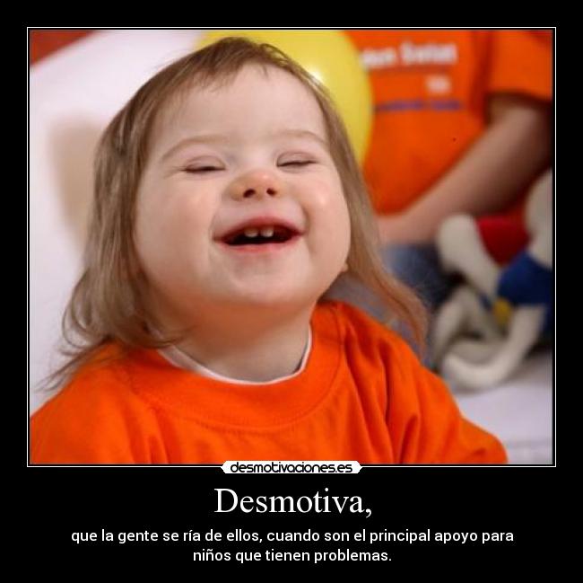carteles desmotiva guion sindrome down desmotivaciones