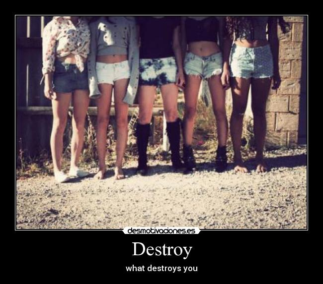 Destroy - 