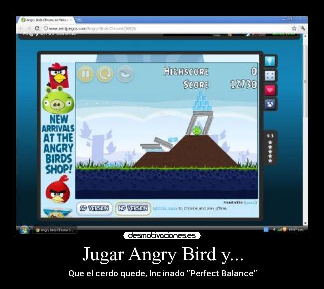 Jugar Angry Bird y... -