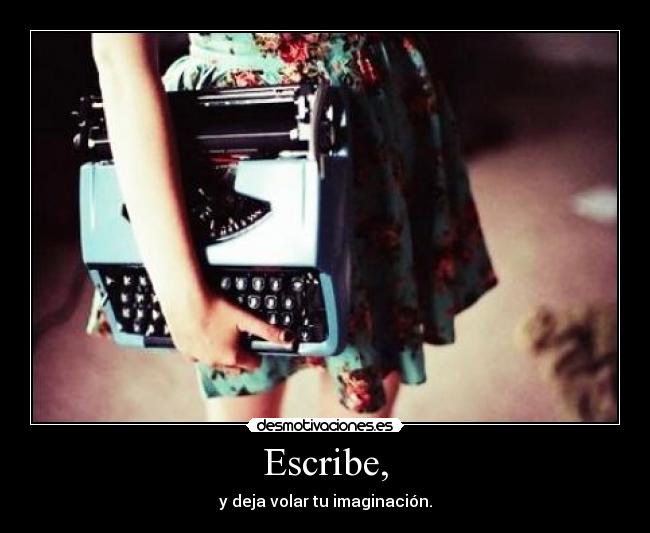 Escribe, - 