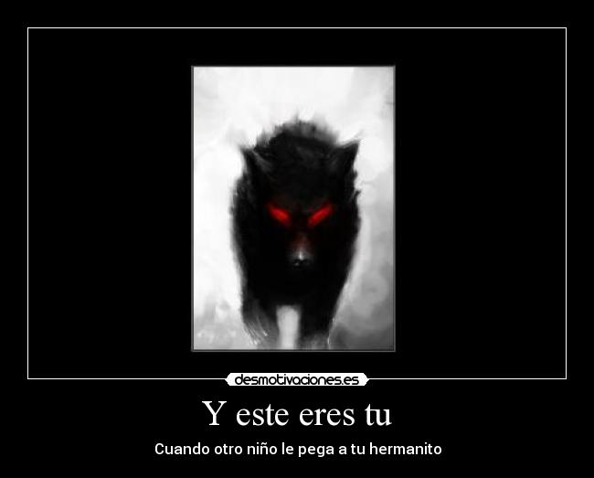 Y este eres tu - Cuando otro niño le pega a tu hermanito