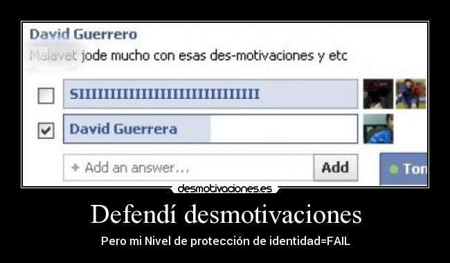 Defendí desmotivaciones -
