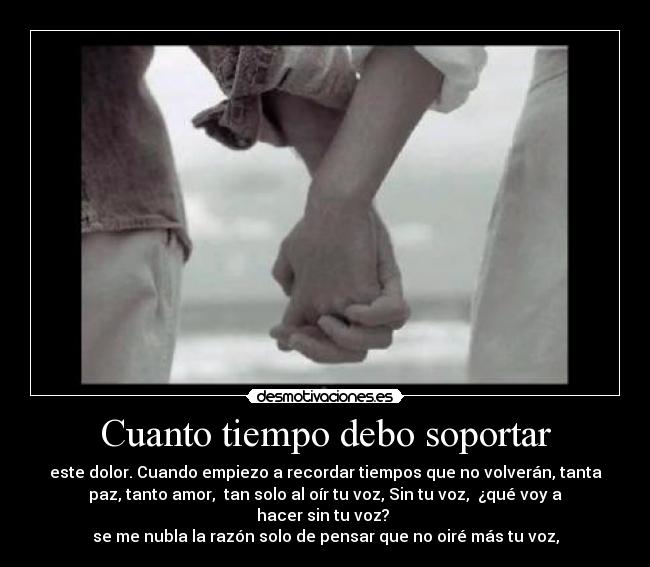 Cuanto tiempo debo soportar -