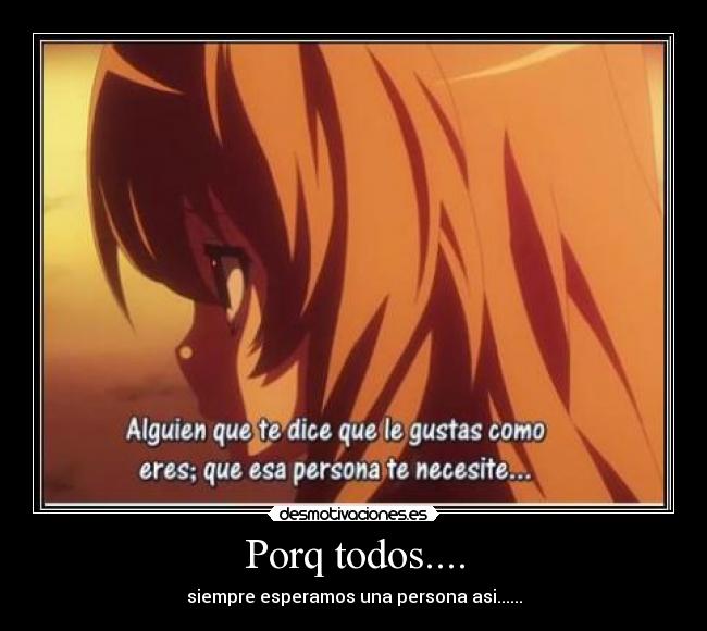 Porq todos.... -